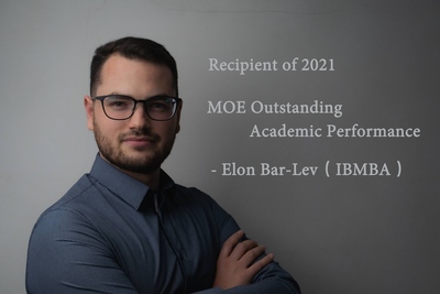 【Honor】Recipient of 2021 MOE Outstanding Academic Performance - Elon Bar-Lev（IBMBA）Image